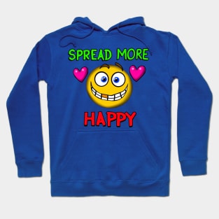 spread more Happy Hoodie